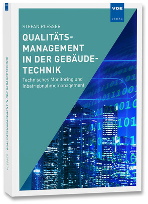 Qualitätsmanagement in der Gebäudetechnik von Plesser,  Stefan