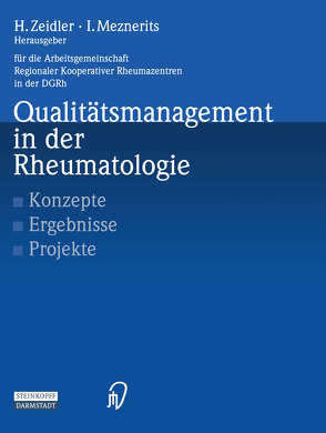 Qualitätsmanagement in der Rheumatologie von Meznerits,  I., Zeidler,  H.