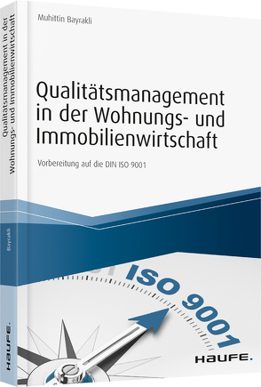 Qualitätsmanagement in der Wohnungs- und Immobilienwirtschaft von Bayrakli,  Muhittin