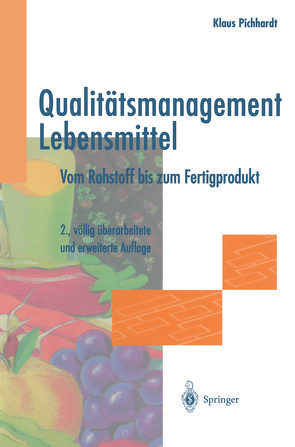 Qualitätsmanagement Lebensmittel von Pichhardt,  Klaus