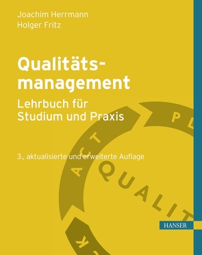 Qualitätsmanagement – Lehrbuch für Studium und Praxis von Fritz,  Holger, Herrmann,  Joachim