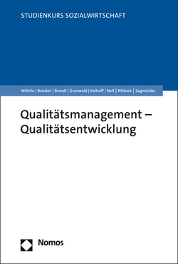 Qualitätsmanagement – Qualitätsentwicklung von Boecker,  Michael, Brandl,  Paul, Grunwald,  Klaus, Kolhoff,  Ludger, Noll,  Sebastian, Ribbeck,  Jochen, Sagmeister,  Monika, Wöhrle,  Armin