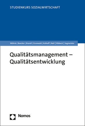 Qualitätsmanagement – Qualitätsentwicklung von Boecker,  Michael, Brandl,  Paul, Grunwald,  Klaus, Kolhoff,  Ludger, Noll,  Sebastian, Ribbeck,  Jochen, Sagmeister,  Monika, Wöhrle,  Armin