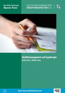 Qualitätsmanagement und Ergotherapie von Gans,  Mathias, Hucke,  Birthe