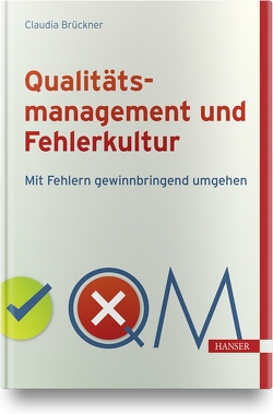 Qualitätsmanagement und Fehlerkultur von Brückner,  Claudia