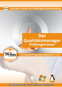 Qualitätsmanager Fragenkatalogtrainer mit über 500 Multiple-Choice Prüfungsfragen (Windows) von Mueller,  Thomas