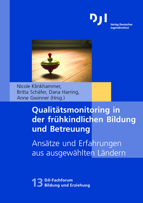 Qualitätsmonitoring in der frühkindlichen Bildung und Betreuung von Gwinner,  Anne, Harring,  Dana, Klinkhammer,  Nicole, Schaefer,  Britta