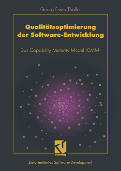 Qualitätsoptimierung der Software-Entwicklung von Thaller,  Georg Erwin