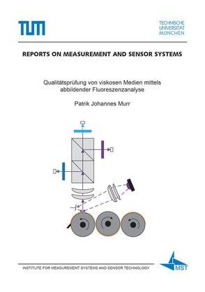 Qualitätsprüfung von viskosen Medien mittels abbildender Fluoreszenzanalyse von Murr,  Patrik Johannes