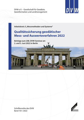 Qualitätssicherung geodätischer Mess- und Auswerteverfahren 2022