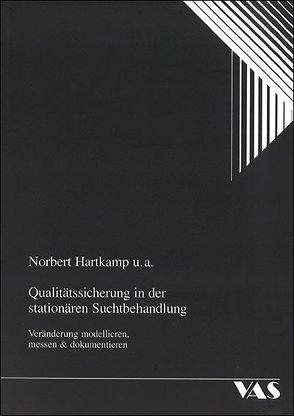 Qualitätssicherung in der stationären Suchtberatung von Ballisoy,  Ayla, Hartkamp,  Norbert, Helas,  Irene, Huland,  Dietmar, Langer,  Wolfgang, Redecker,  Thomas