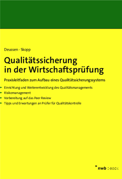 Qualitätssicherung in der Wirtschaftsprüfung von Deussen,  Reiner, Skopp,  Hanns R.