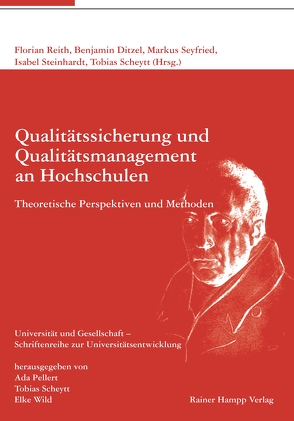 Qualitätssicherung und Qualitätsmanagement an Hochschulen von Ditzel,  Benjamin, Reith,  Florian, Scheytt,  Tobias, Seyfried,  Markus, Steinhardt,  Isabel