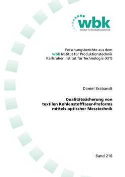 Qualitätssicherung von textilen Kohlenstofffaser-Preforms mittels optischer Messtechnik von Brabandt,  Daniel