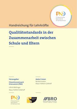 Qualitätsstandards in der Zusammenarbeit zwischen Schule und Eltern von Böttinger,  Ullrich, Fröhlich-Gildhoff,  Klaus, Kirstein,  Nicole