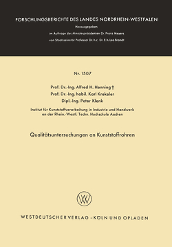 Qualitätsuntersuchungen an Kunststoffrohren von Henning,  Alfred Hermann