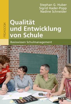 Qualität und Entwicklung von Schule von Hader-Popp,  Sigrid, Huber,  Stephan, Schneider,  Nadine