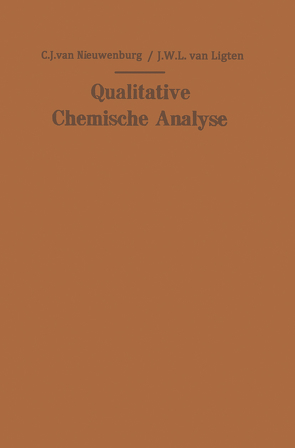 Qualitative Chemische Analyse von Ligten,  J.W.L. van, Nieuwenburg,  Cornelius J. van