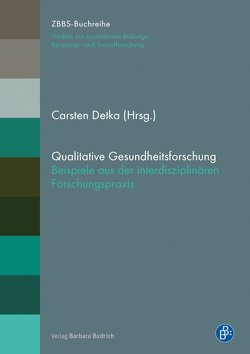 Qualitative Gesundheitsforschung von Detka,  Carsten