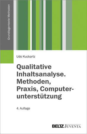 Qualitative Inhaltsanalyse. Methoden, Praxis, Computerunterstützung von Kuckartz,  Udo