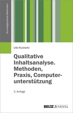 Qualitative Inhaltsanalyse. Methoden, Praxis, Computerunterstützung von Kuckartz,  Udo