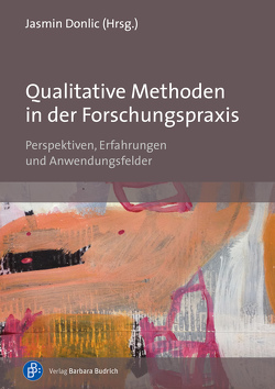 Qualitative Methoden in der Forschungspraxis von Donlic,  Jasmin