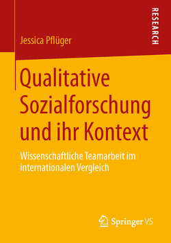 Qualitative Sozialforschung und ihr Kontext von Pflüger,  Jessica