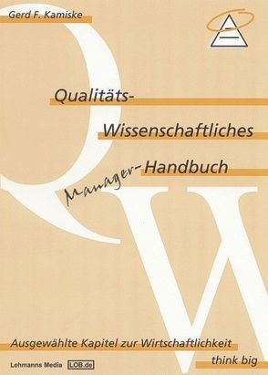 Qualitäts-Wissenschaftliches Manager Handbuch von Kamiske,  Gerd