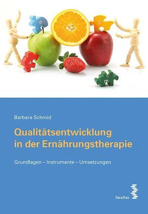Qualitätsentwicklung in der Ernährungstherapie von Schmid,  Barbara