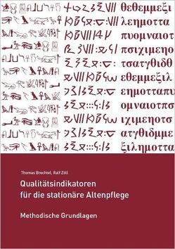 Qualitätsindikatoren für die stationäre Altenpflege von Brechtel,  Thomas, Zöll,  Ralf