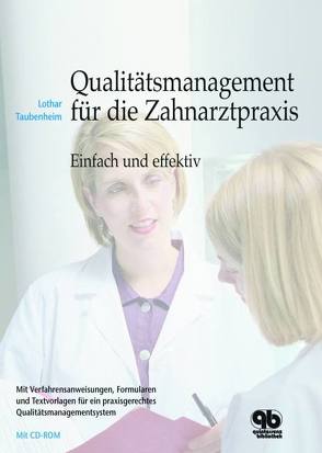 Qualitätsmanagement für die Zahnarztpraxis von Taubenheim,  Lothar