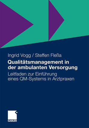 Qualitätsmanagement in der ambulanten Versorgung von Flessa,  Steffen, Vogg,  Ingrid