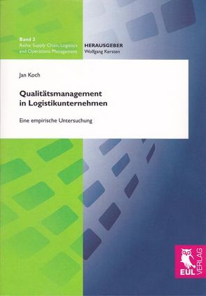 Qualitätsmanagement in Logistikunternehmen von Koch,  Jan