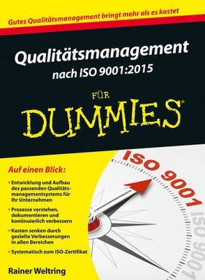 Qualitätsmanagement nach ISO 9001:2015 für Dummies von Weltring,  Rainer