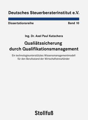 Qualitätssicherung durch Qualifikationsmanagement von Kutscher,  Axel Paul