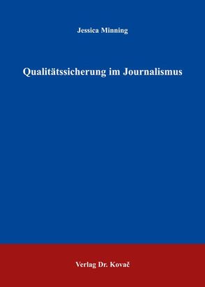 Qualitätssicherung im Journalismus von Minning,  Jessica