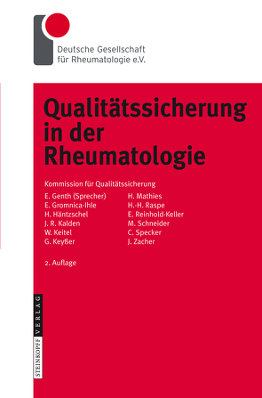 Qualitätssicherung in der Rheumatologie von Deutsche Gesellschaft für Rheumatologie