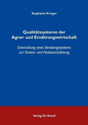 Qualitätssysteme der Agrar- und Ernährungswirtschaft von Krieger,  Stephanie