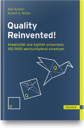 Quality Reinvented! von Kohlen,  Ralf, Müller,  Rudolf A.