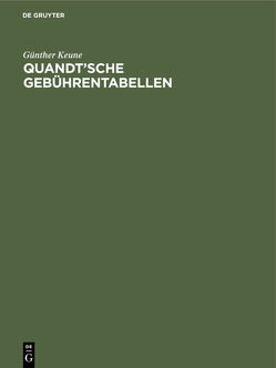 Quandt’sche Gebührentabellen von Keune,  Günther