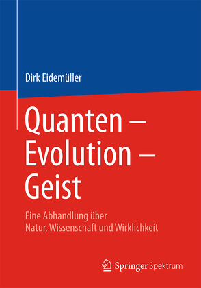 Quanten – Evolution – Geist von Eidemüller,  Dirk