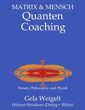 QuantenCoaching von Weigelt,  Gela