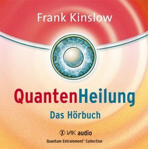 Quantenheilung von Kinslow,  Frank, Schott,  Dominik, Seidel,  Isolde