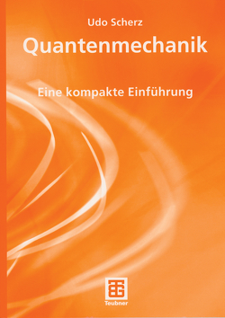 Quantenmechanik von Scherz,  Udo