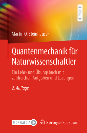 Quantenmechanik für Naturwissenschaftler von Steinhauser,  Martin O.