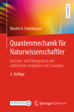 Quantenmechanik für Naturwissenschaftler von Steinhauser,  Martin O.