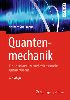 Quantenmechanik von Straumann,  Norbert