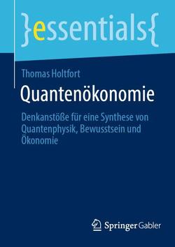 Quantenökonomie von Holtfort,  Thomas