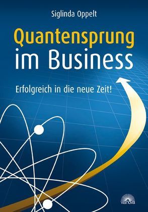 Quantensprung im Business von Oppelt,  Siglinda