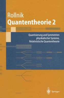 Quantentheorie 2 von Rollnik,  Horst